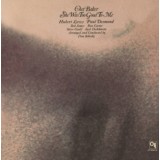 Chet Baker She Was Too Good To Me 180g LP gatefold