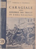 George Calinescu - Caragiale despre alegerile din trecut in tara noastra, 1952