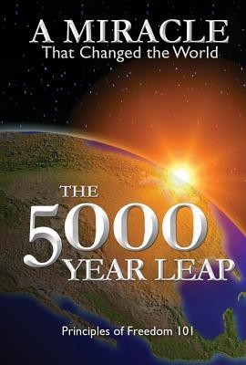 The 5000 Year Leap: A Miracle That Changed the World foto