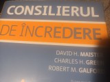 CONSILIERUL DE INCREDERE - DAVID H. MASTER, CHARLES H. GREEN, ROBERT M GALFORD
