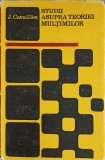 Studii Asupra Teoriei Multimilor - J. Cavailles, 1969, Editura Stiintifica, Matematica, Coperta Cartonata