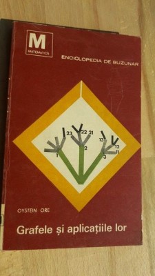 Grafele si aplicatiile lor- Oystein Ore foto