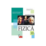 Fizica F2. Manual clasa a 11-a - Constantin Mantea