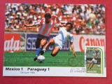 Foto-Carte poștala maximă filatelică - meciul MEXIC - PARAGUAY (07.06.Campionatul Mondial MEXIC 1986)