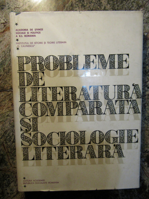 PROBLEME DE LITERATURA COMPARATA SI SOCIOLOGIE LITERARA , 1970