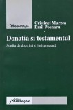 Donatia si testamentul. Studiu de doctrina si jurisprudenta - Cristinel Murzea, Emil Poenaru