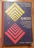 Ghid de pregatire la matematica de D. Draghicescu Al. Leonte G. Vraciu