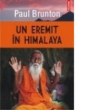 Un eremit in Himalaya - Paul Brunton