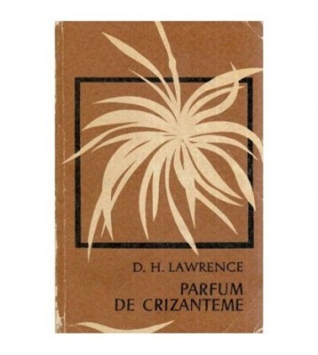David Herbert Lawrence - Parfum de crizanteme - 114551 foto