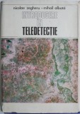 Introducere in teledetectie - Nicolae Zegheru - Carte Beletristica, Roman