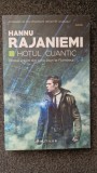 HOTUL CUANTIC - Hannu Rajaniemi (vol. I din seria Jean le Flambeur)