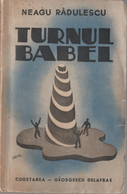 Neagu Radulescu - Turnul Babel (editie princeps) foto
