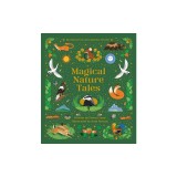 Magical Nature Tales: Stories from Around the World
