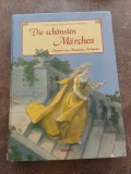 Die schonsten Marchen Editura: Weltbild