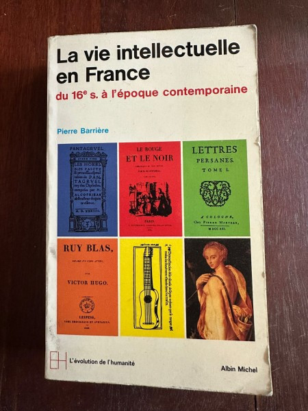 La vie intellectuelle en France - Pierre Barriere