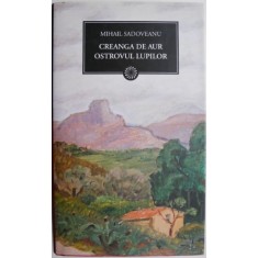 Creanga de aur. Ostrovul lupilor &ndash; Mihail Sadoveanu