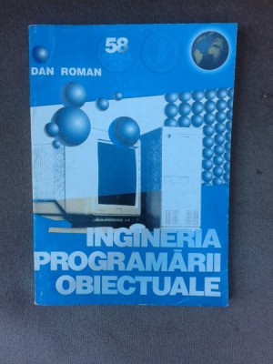 Ingineria programarii obiectuale - Dan Roman foto