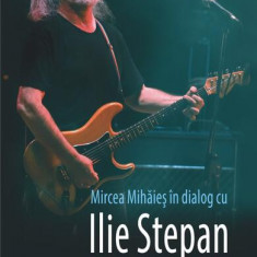 Şapte zile, plus una. Mircea Mihăieş în dialog cu Ilie Stepan - Paperback brosat - Ilie Stepan, Mircea Mihăieş - Polirom