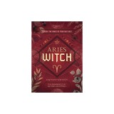 The Aries Witch: Unlock the Magic of Your Sun Sign