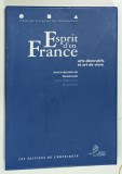 INDUSTRIES FRANCAISES DE L &#039;AMEUBLEMENT , ESPRIT D &#039;EN FRANCE , ARTS DECORATIF ET ART DE VIVRE , sous la direction de GERARD LAIZE , MAPA CU 28 DE