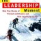 The Leadership Moment: Nine True Stories of Triumph and Disaster and Their Lessons for Us All