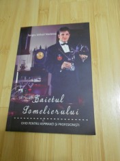 SERGIU MIHAIL NEDELEA--CAIETUL SOMELIERULUI foto