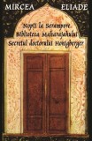 Nopți la Serampore. Secretul doctorului Honigberger. Biblioteca Maharajahului - Paperback brosat - Mircea Eliade - Tana