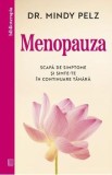 Menopauza. Scapa de simptome si simte-te in continuare tanara - Mindy Pelz