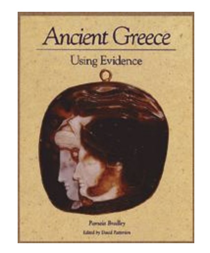 Ancient Greece / Using Evidence Pamela Bradley, David Patterson Cambridge U. P.