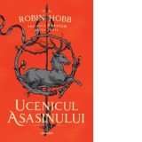 Ucenicul asasinului (Trilogia Farseer, partea I) - Antuza Genescu, Robin Hobb
