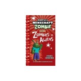 Diary of a Minecraft Zombie Book 19: Zombies Vs. Aliens