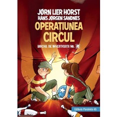 Biroul de investigații nr. 2. Operaţiunea Circul (ediție cartonată)