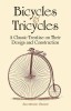 Bicycles &amp; Tricycles: A Classic Treatise on Their Design and Construction