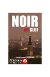 Noir de Cluj - Roman - Bogdan Hrib - Carti Beletristica - Tritonic