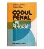George Antoniu, Marin Popa, Stefan Danes - Codul penal pe intelesul