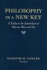 Philosophy in a New Key: A Study in the Symbolism of Reason, Rite, and Art, Third Edition