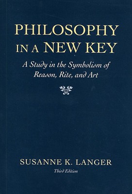Philosophy in a New Key: A Study in the Symbolism of Reason, Rite, and Art, Third Edition foto