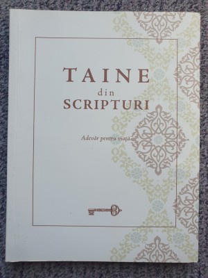 Taine din scripturi, Casa Bibliei 2016, 260 pag, stare f buna foto
