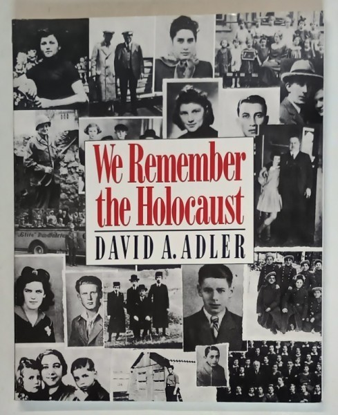 WE REMEMBER THE HOLOCAUST by DAVID A. ADLER , 1989