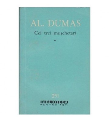 Alexandre Dumas - Cei trei muschetari vol.I-II - 104197 foto
