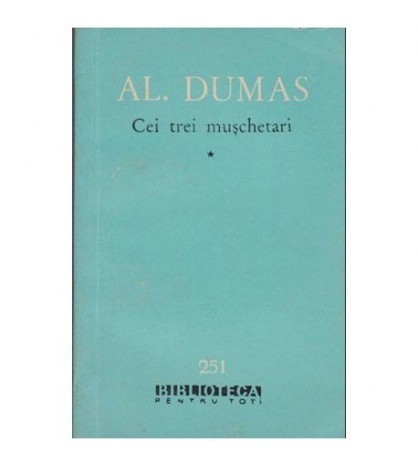 Alexandre Dumas - Cei trei muschetari vol.I-II - 104197