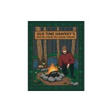 Old Time Hawkey's Recipes from the Cedar Swamp