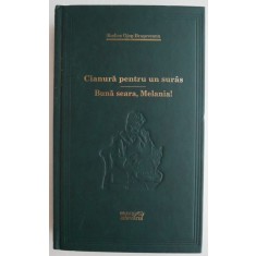 Cianura pentru un suras. Buna seara, Melania! - Rodica Ojog Brasoveanu