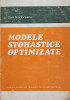 MODELE STOHASTICE OPTIMIZATE-DAN TEODORESCU