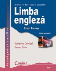 LIMBA ENGLEZA L2 - Front Runner - manual pentru clasa a IX-a