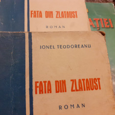 FATA DIN ZLATAUST, 2 VOL, ED A II A - IONEL TEODOREANU, CARTEA ROMANEASCA 1932