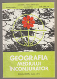 Tufescu, Posea, Ardelean - Geografia mediului inconjurator - Manual cls. a XI-a, 1994, Alte materii, Clasa 11