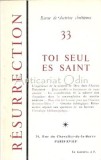 Cumpara ieftin Resurrection.Toi Seul Es Saint - Corinne Nicolas-Marion, Jacques Benoist