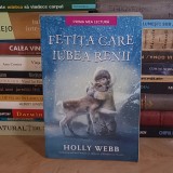 HOLLY WEBB - FETITA CARE IUBEA RENII , 2017 *