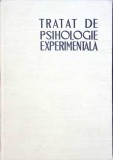 Tratat de Psihologie Experimentala, Alexandru Rosca (red.), 1963, Editura Academiei Romane, Coperta Cartonata